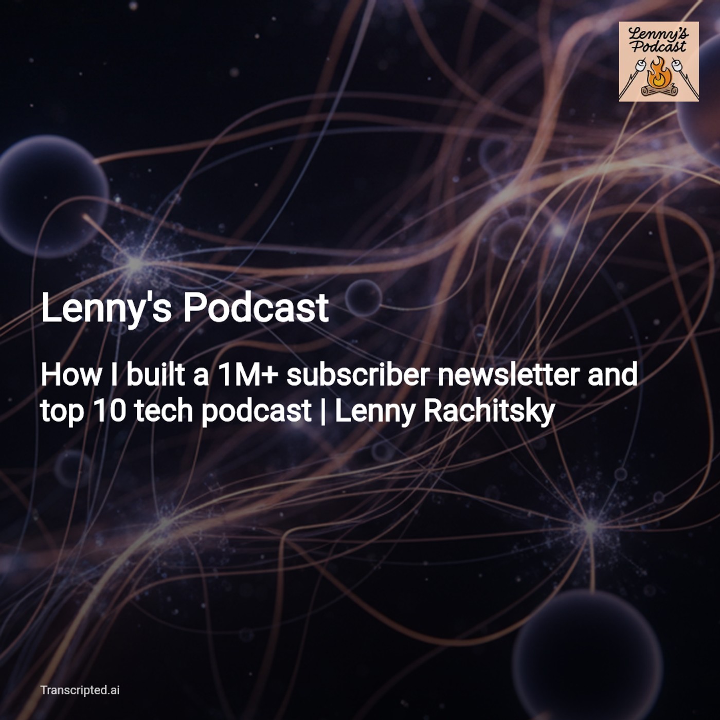 From Psychedelics to 1.2M Subscribers — Lenny's Podcast (Condensed)