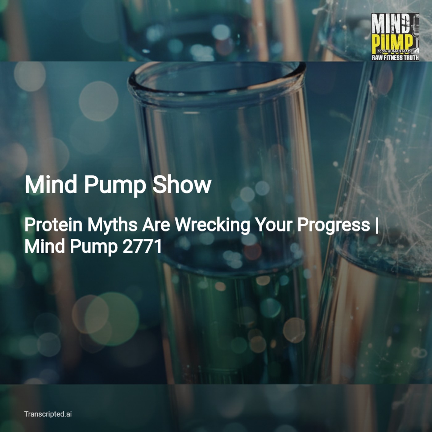 Protein Myths Debunked: How Protein Transforms Results — Mind Pump Show