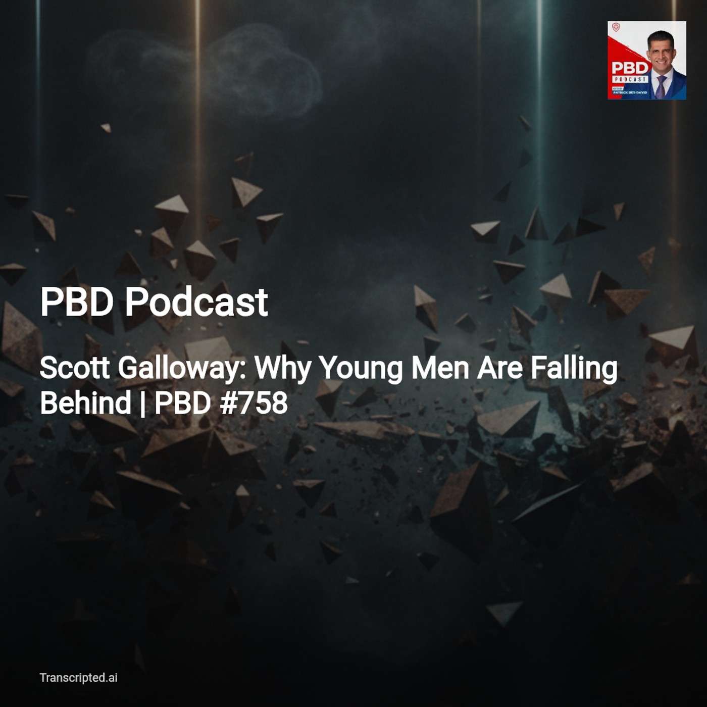 Why Young Men Are Falling Behind — PBD Podcast (Scott Galloway, Condensed)