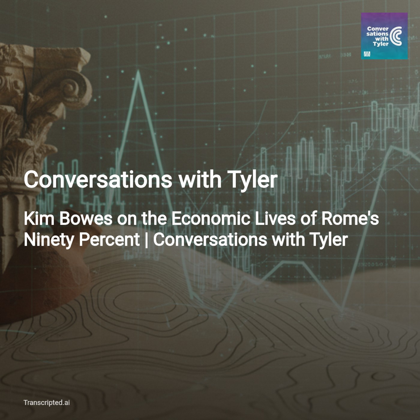 How Rome's 90% Lived: Everyday Economics — Conversations with Tyler