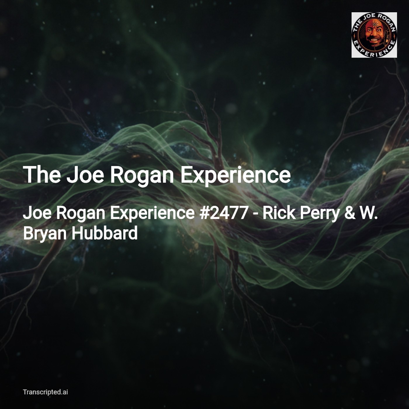 Ibogaine Moonshot — The Joe Rogan Experience (Rick Perry & W. Bryan Hubbard)